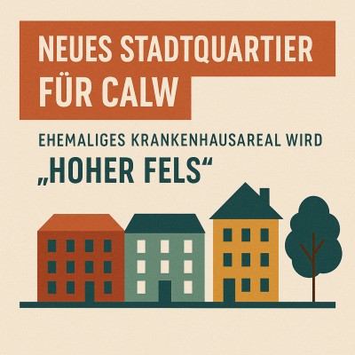 Calw übernimmt Klinikareal: Neues Stadtquartier „Hoher Fels“ geplant